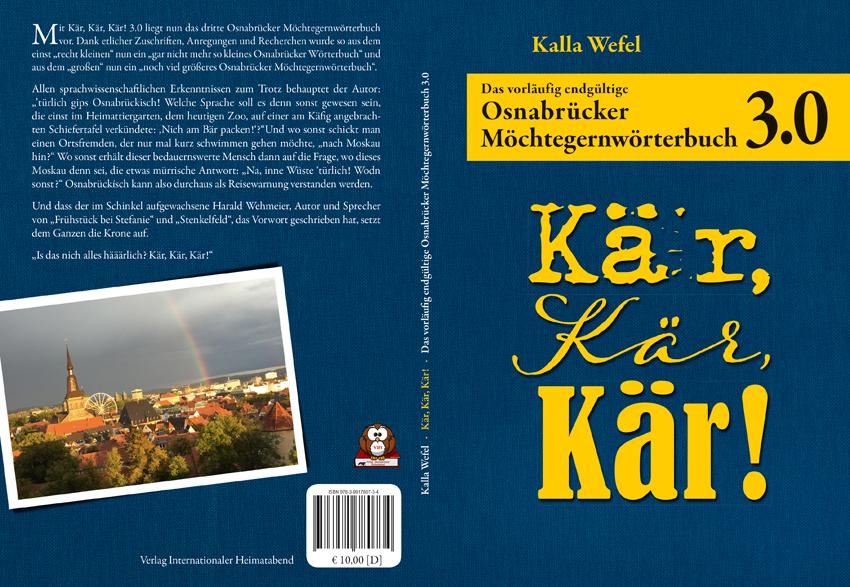 Diese und weitere Osnabrücker Geschichten gibt es in Kallas Wefels "Osnabrücker Möchtgernwörterbuch 3.0" zu finden, das es in allen Buchläden in "Osnabrück und umzu" zu kaufen gibt.