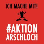 Aktion Arschloch